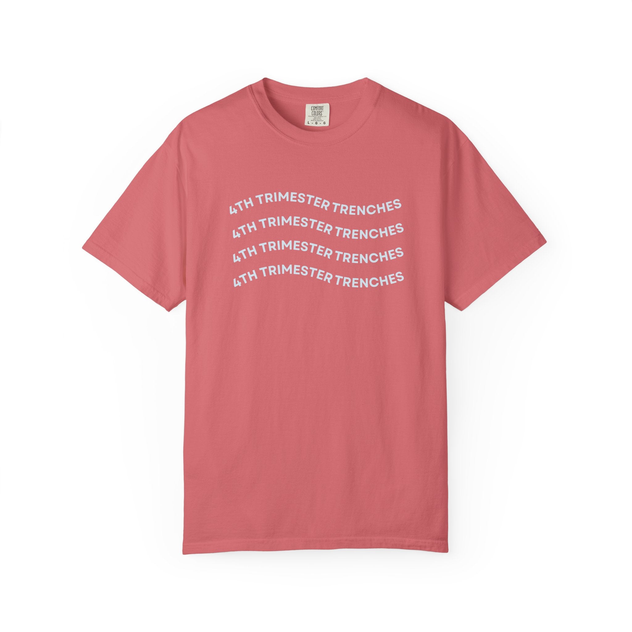 4th Trimester Trenches Tee - Pink!